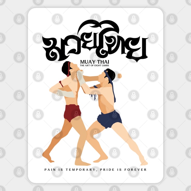 Muay Thai Pain is Temporary Pride is Forever Magnet by KewaleeTee